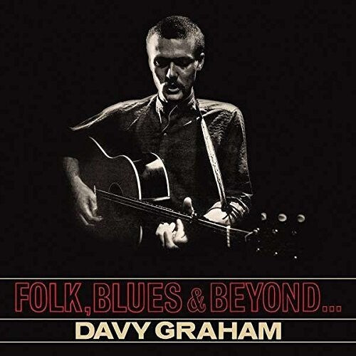 Davy Graham: Folk, Blues And Beyond - VINYL LP