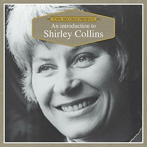 Shirley Collins: An Introduction To Shirley Collins - COMPACT DISCS