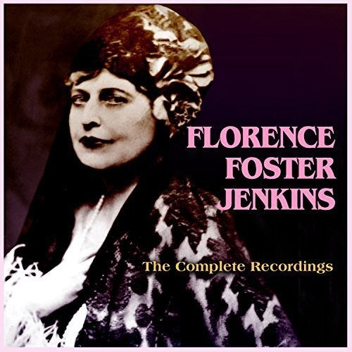 Florence Foster Jenkins: The Complete Recordings - COMPACT DISCS