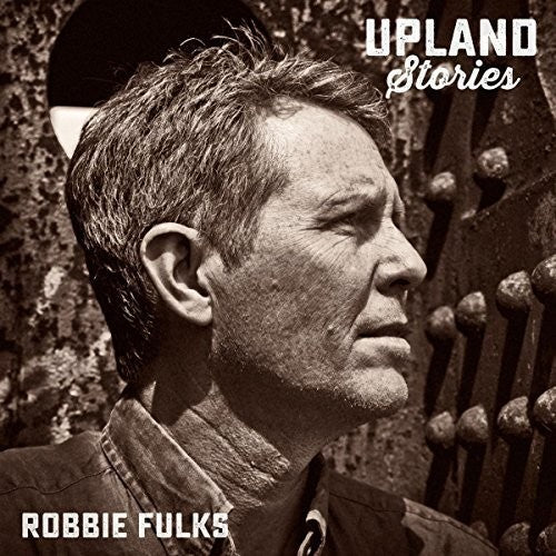 Robbie Fulks: Upland Stories - COMPACT DISCS
