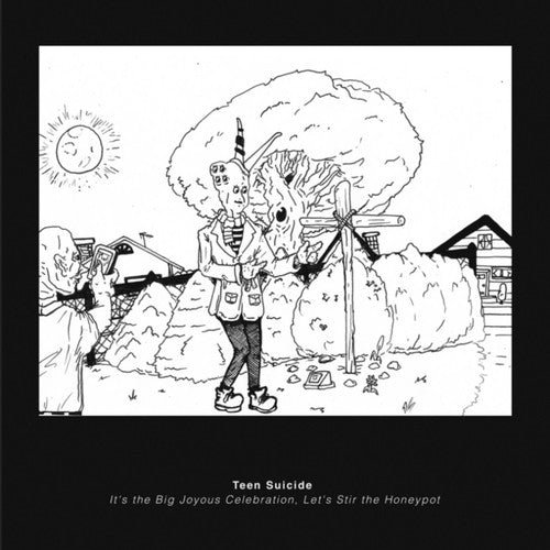 Teen Suicide: It's the Big Joyous Celebration, Let's Stir the Honeypot - VINYL LP