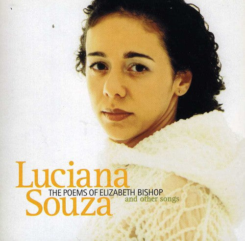 Luciana Souza: The Poems Of Elizabeth Bishop - COMPACT DISCS