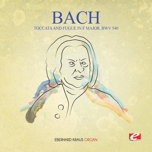 J.S. Bach: Toccata & Fugue in F Major BWV 540 - COMPACT DISCS