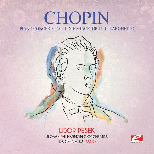Chopin: Piano Concerto 1 in E Minor Op. 11: II. Larghetto - COMPACT DISCS
