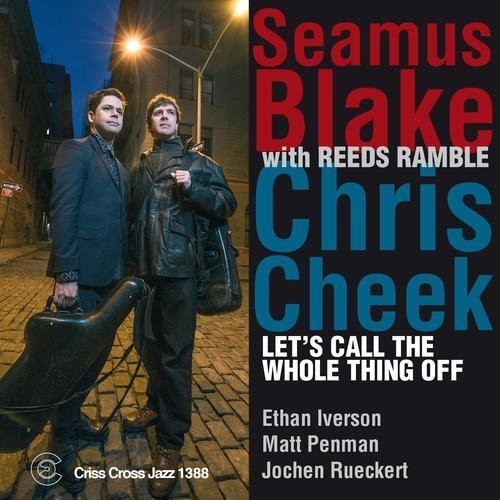 Seamus Blake: Let's Call the Whole Thing Off - COMPACT DISCS