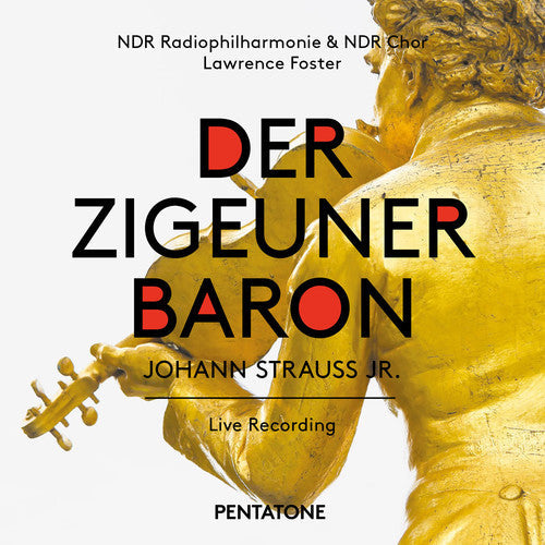 Strauss / Ndr Chor / Foster, Lawrence: Der Zigeunerbaron - SUPER-AUDIO CD