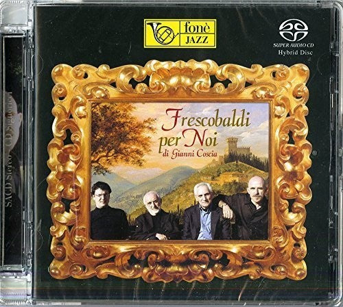 Gianni Coscia: Frescobaldi Per Noi - SUPER-AUDIO CD