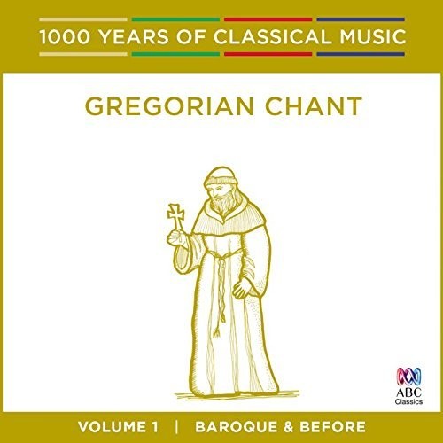 Singers of st Laurence: Gregorian Chant: 1000 Years Of Classical Music - COMPACT DISCS