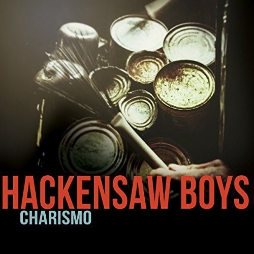 The Hackensaw Boys: Charismo - VINYL LP