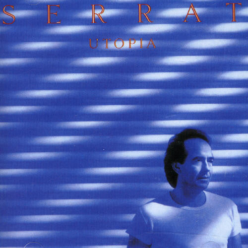 Joan Manuel Serrat: Serrat, Joan Manuel : Utopia - COMPACT DISCS