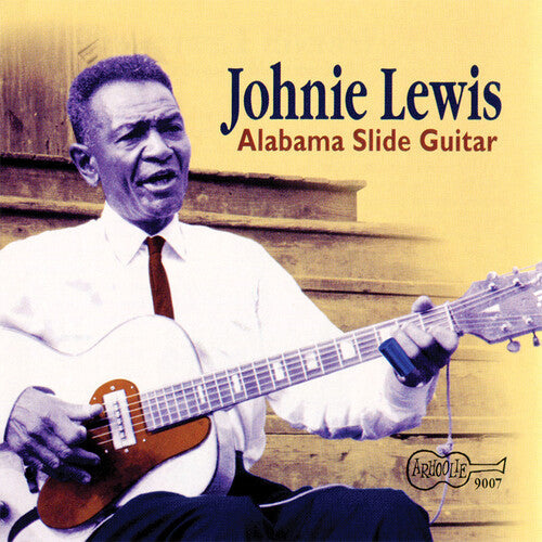 Johnie Lewis: Alabama Slide Guitar - COMPACT DISCS