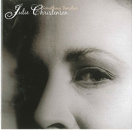 Julie Christensen: Something Familiar - COMPACT DISCS