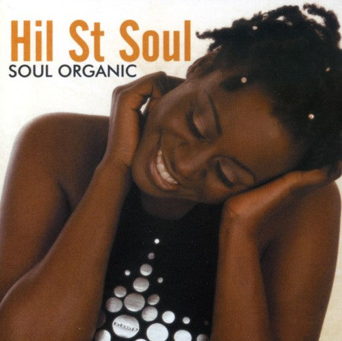 Hil St. Soul: Soul Organic - COMPACT DISCS