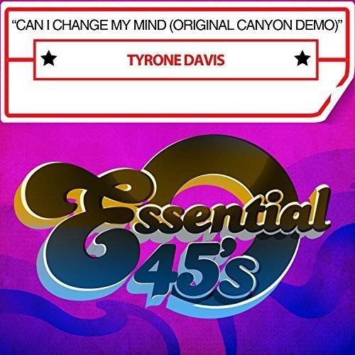 Tyrone Davis: Can I Change My Mind - COMPACT DISCS