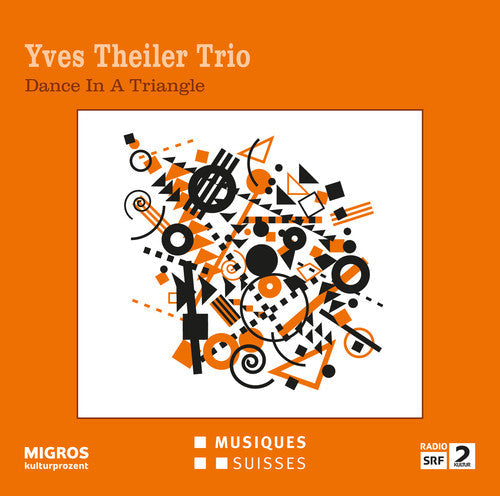 Theiler, Yves / Sisera, Luca: Dance In A Triangle - COMPACT DISCS