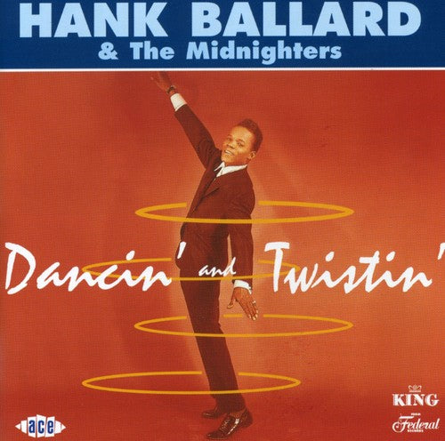 Hank Ballard & Midnighters: Dancin' & Twistin' - COMPACT DISCS