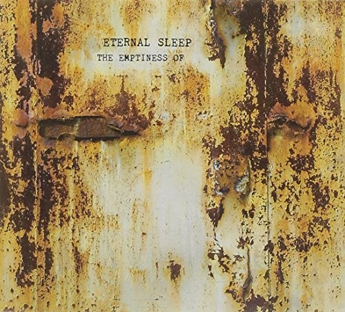 Eternal Sleep: Emptiness Of - COMPACT DISCS