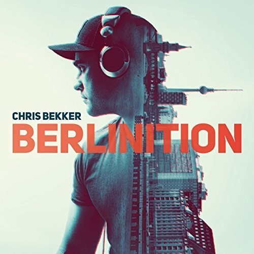 Chris Bekker: Berlinition - COMPACT DISCS