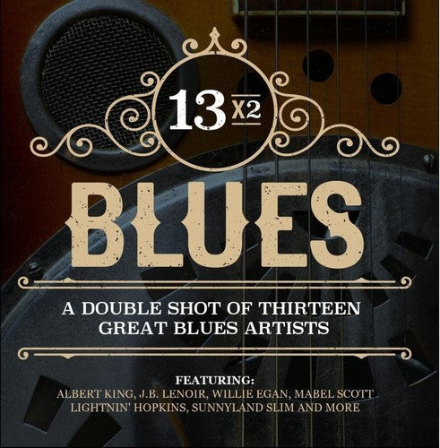 Various Artists: 13x2 Blues - A Double Shot Of Thirteen Great Blues Artists - COMPACT DISCS