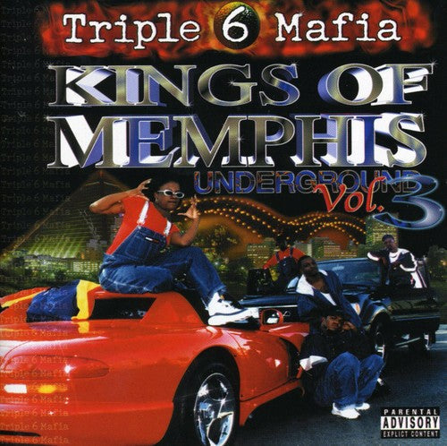 Triple 6 Mafia: Kings Of Memphis: Underground Vol. 3 - COMPACT DISCS