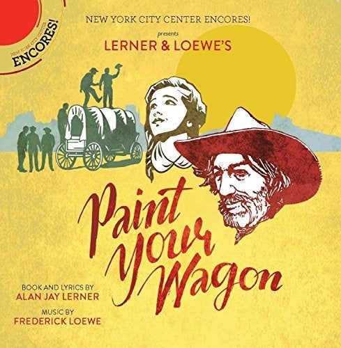 Loewe, F. / Carradine / Hackmann / Barber: Paint Your Wagon (New York City Center Encores) - COMPACT DISCS