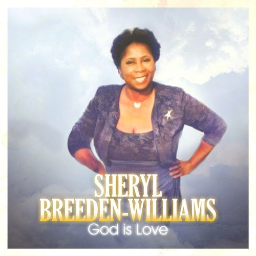 Sheryl Breeden-Williams: God is Love - COMPACT DISCS