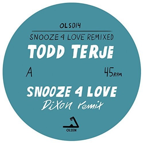 Todd Terje: Snooze 4 Love (dixon & Luke Abbott Remixes) - 12-INCH SINGLE