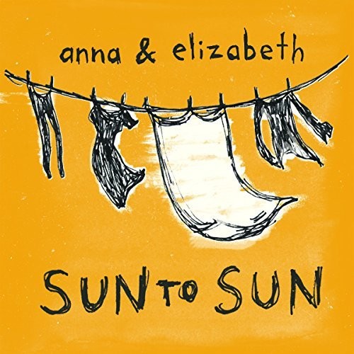 Anna & Elizabeth: Sun To Sun - COMPACT DISCS