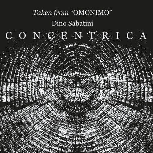 Dino Sabatini: Concentrica - 12-INCH SINGLE