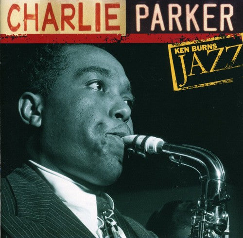 Charlie Parker: Ken Burns Jazz - COMPACT DISCS