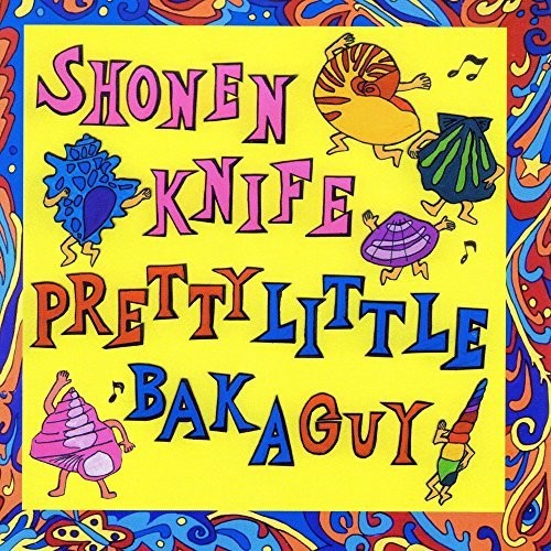 Shonen Knife: Pretty Little Baka Guy - VINYL LP