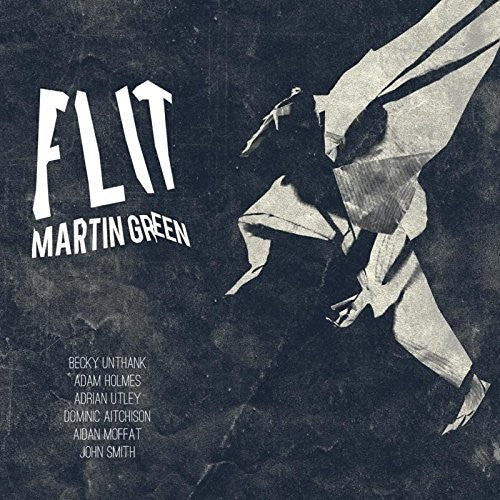 Martin Green: Flit - COMPACT DISCS