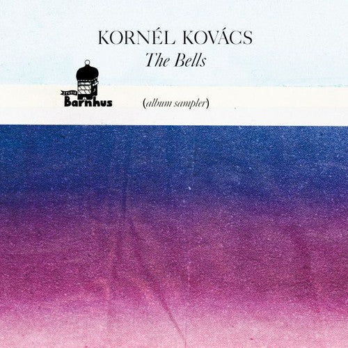 Kornel Kovacs: Bells (album Sampler) - 12-INCH SINGLE
