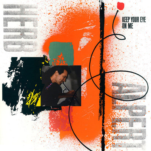 Herb Alpert: Keep Your Eye On Me - COMPACT DISCS