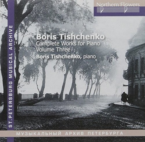 Tishchenko / Mikhailov: Tishchenko: Piano Sonatas Nos. 6 & 7 - COMPACT DISCS