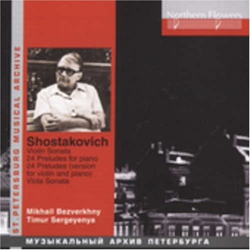 Mikhail Bezverkhny: Shostakovich: Vilolin Sonata Viola Sonata 24 - COMPACT DISCS