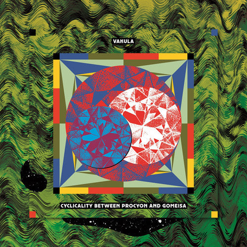 Vakula: Cyclicality Between Procyon And Gomeisa - VINYL LP