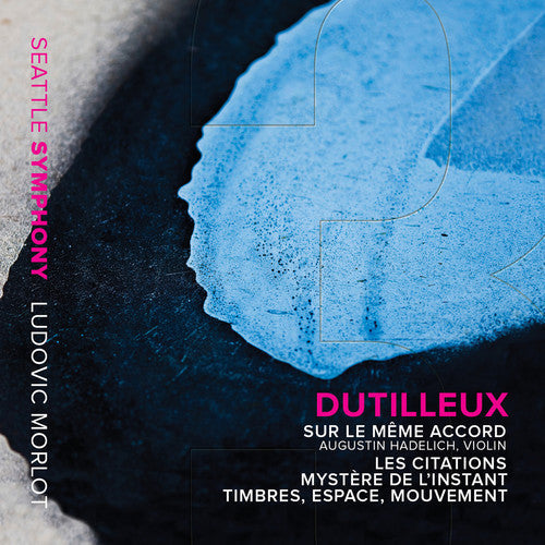 Dutilleux / Hadelich / Lynch / Esfahani: Sur Le Meme Accord - COMPACT DISCS