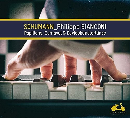 Schumann / Bianconi, Philippe: Schumann: Papillons, Carnaval & Davidsbundlertanze - COMPACT DISCS