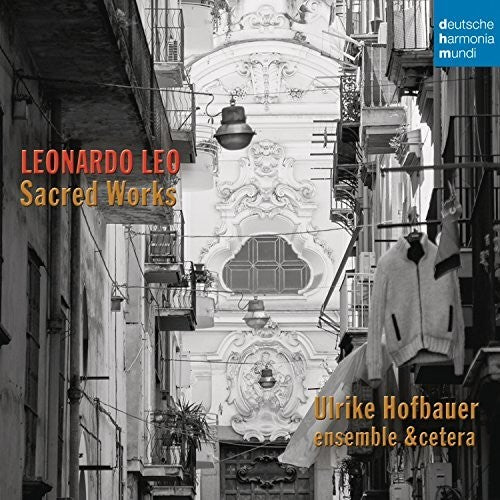 Ulrike Hofbauer: Leonardo Leo: Sacred Works - COMPACT DISCS