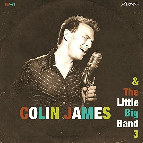 Colin James: Little Big Band 3 - COMPACT DISCS