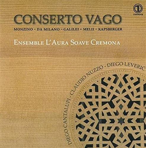 Anonimo / Galilei / Ensemble L'Aura Soave: Conserto Vago - COMPACT DISCS
