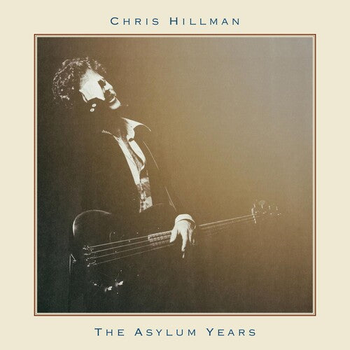 Chris Hillman: Asylum Years - COMPACT DISCS