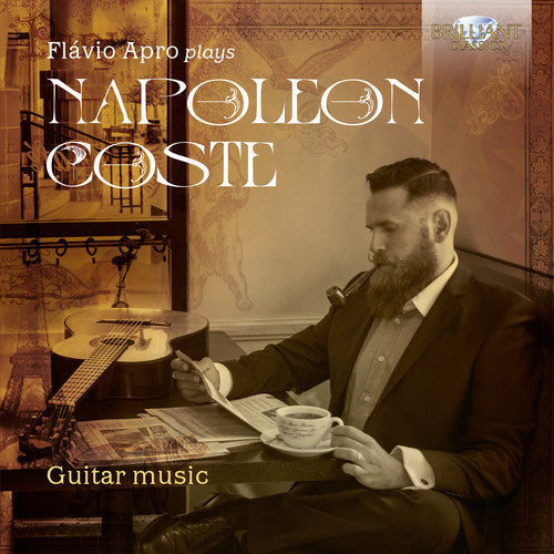 Coste / Apro: Flavio Apro plays Napoleon Coste - COMPACT DISCS