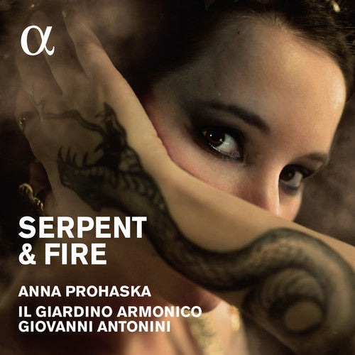 Prohaska, Anna / Il Giardino Armonico / Antonini: Serpent & Fire: Music By Purcell / Handel - COMPACT DISCS