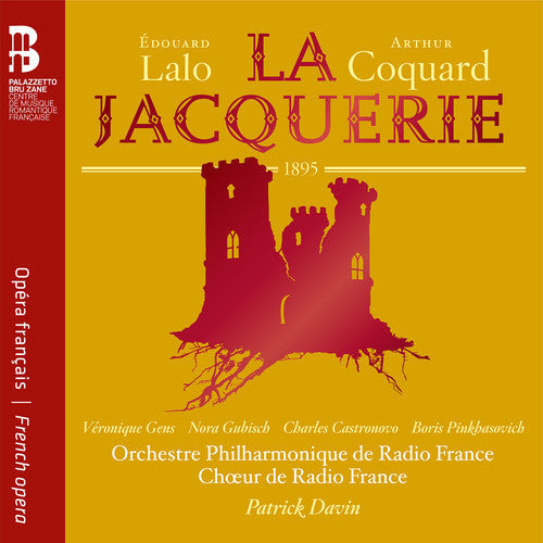 Gens, Veronique / Gubisch, Nora / Castronovo, Charles: Edouard Lalo & Arthur Coquard: La Jacquerie - COMPACT DISCS