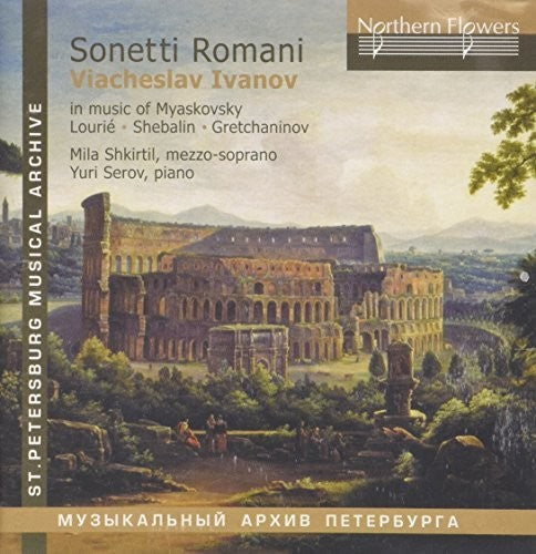 Shkirtil / Serov: Sonetti Romani - Viacheslav Ivanov In Music - COMPACT DISCS