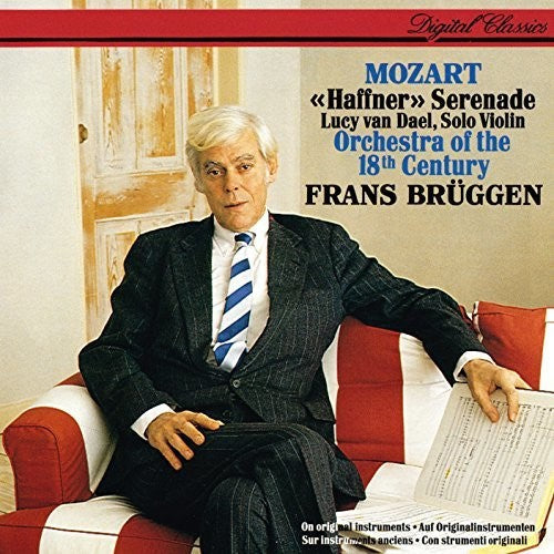 Mozart / Bruggen, Frans / Orchestra of the 18th: Mozart: Haffner Serenade - COMPACT DISCS