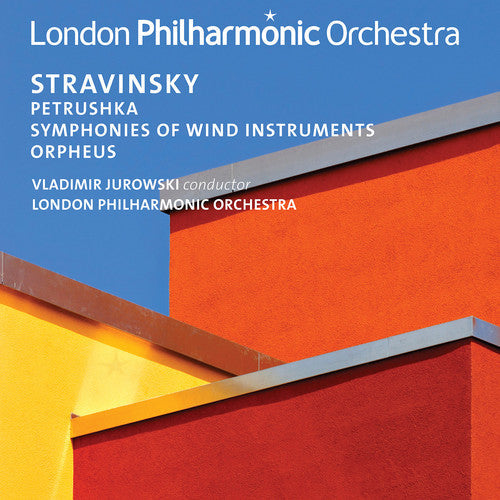 Stravinsky / London Philharmonic Orchestra: Stravinsky: Petrushka / Orpheus / Symphonies of Wind Instruments - COMPACT DISCS