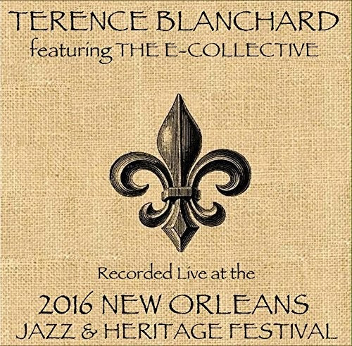 Terence Blanchard Featuring Ecollective: Live at JazzFest 2016 - COMPACT DISCS